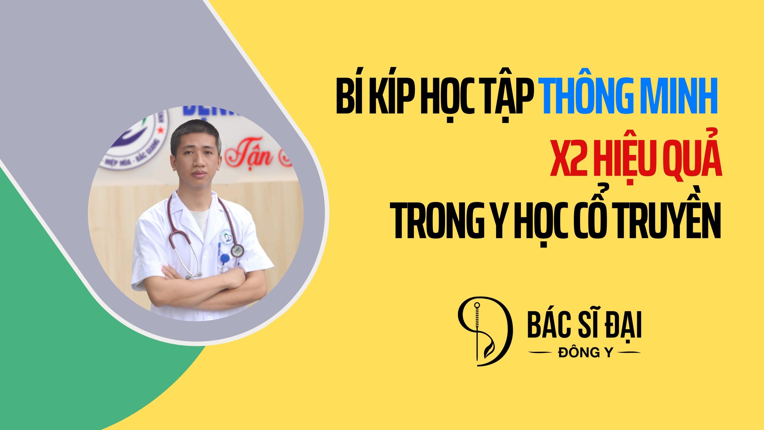 Bí kíp học tập thông minh x2 hiệu quả trong y học cổ truyền