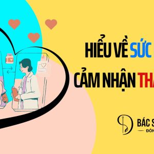 Hiểu về sức khoẻ - Cảm nhận Thân Tâm