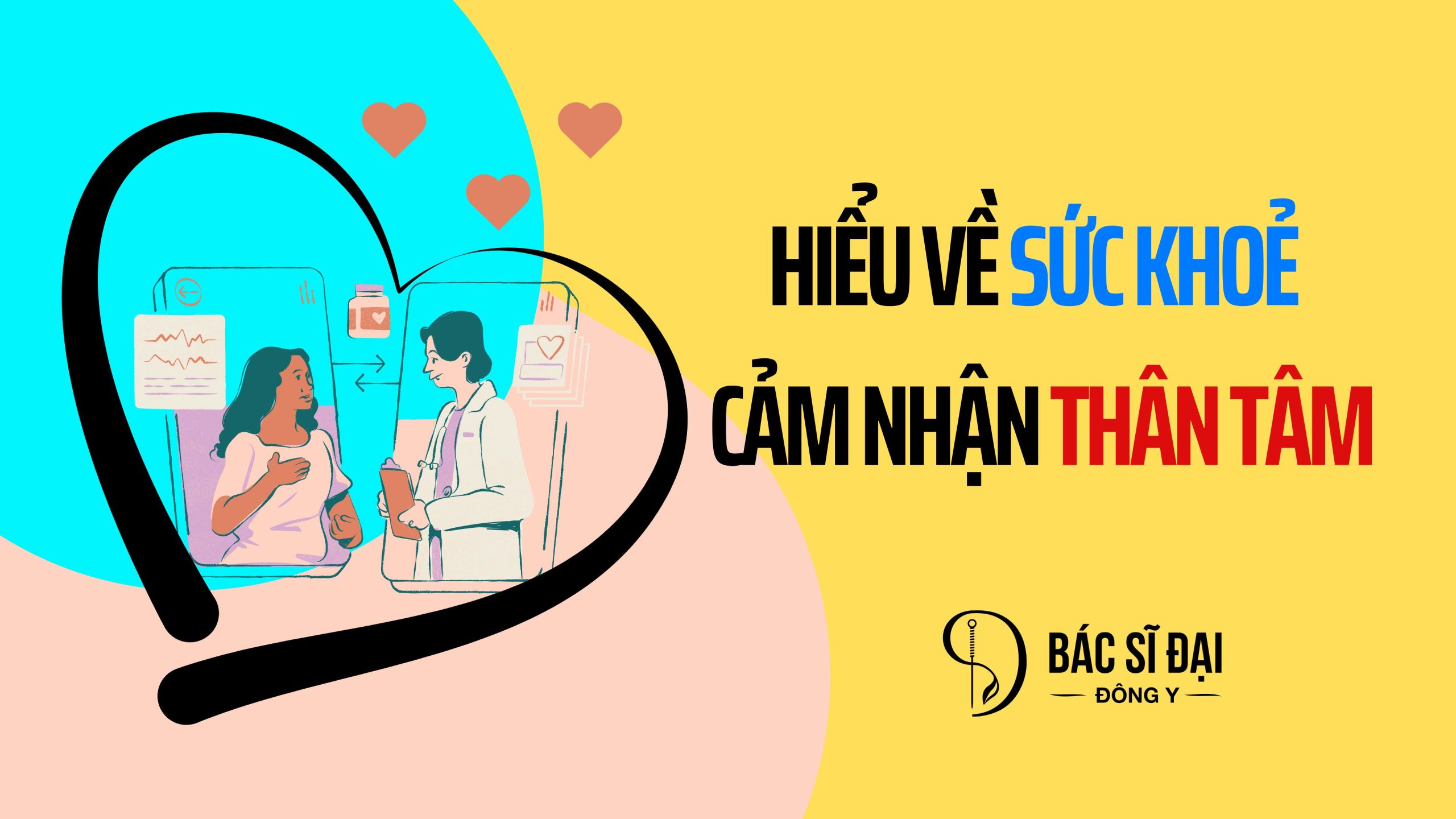 Hiểu về sức khoẻ - Cảm nhận Thân Tâm